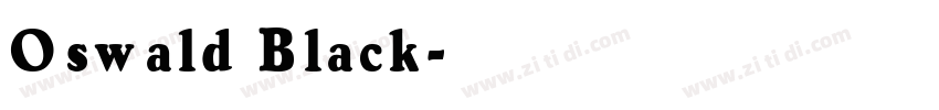 Oswald Black字体转换
